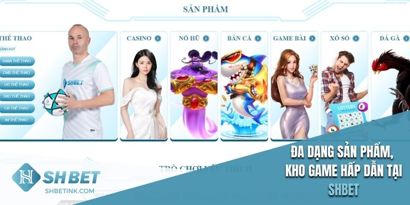 Đa dạng sản phẫm kho game hấp dẫn